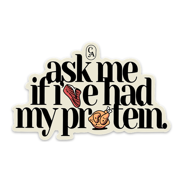 ASK ME ABOUT MY PROTEIN STICKER - Official TPUSA Merch