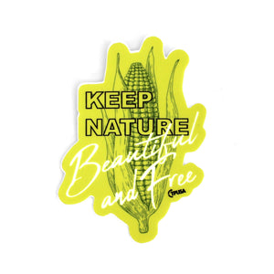 Corn! - Keep Nature Free and Beautiful | Sticker - Official TPUSA Merch