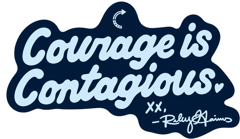 COURAGE IS CONTAGIOUS STICKER