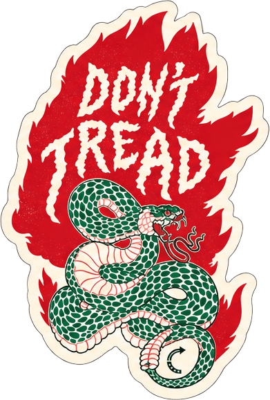 DON’T TREAD STICKER