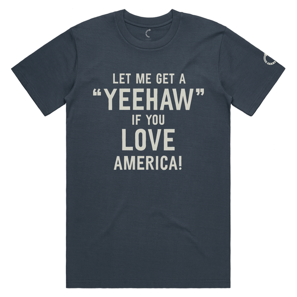 Let Me Get A "YEEHAW" T-Shirt - Official TPUSA Merch