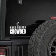 MAKE HEAVEN CROWDED CLEAR STICKER - Official TPUSA Merch
