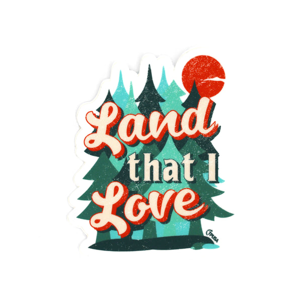 Land That I Love | Sticker