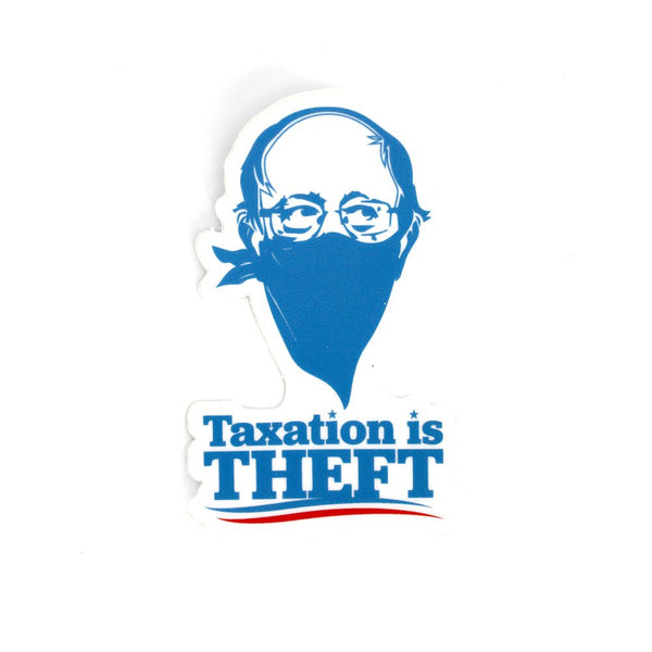 Bernie Taxation Is Theft Sticker - Official TPUSA Merch