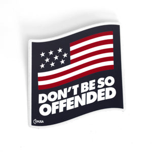 Don't Be So Offended Flag Sticker - Official TPUSA Merch