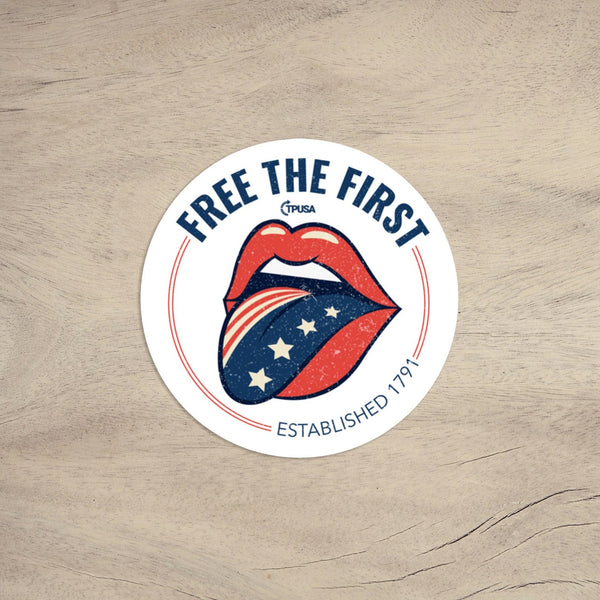 Free the First Sticker - Official TPUSA Merch