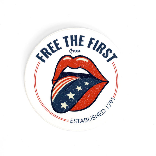 Free the First Sticker - Official TPUSA Merch