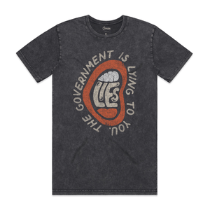 Government is Lying To You T-Shirt - Official TPUSA Merch