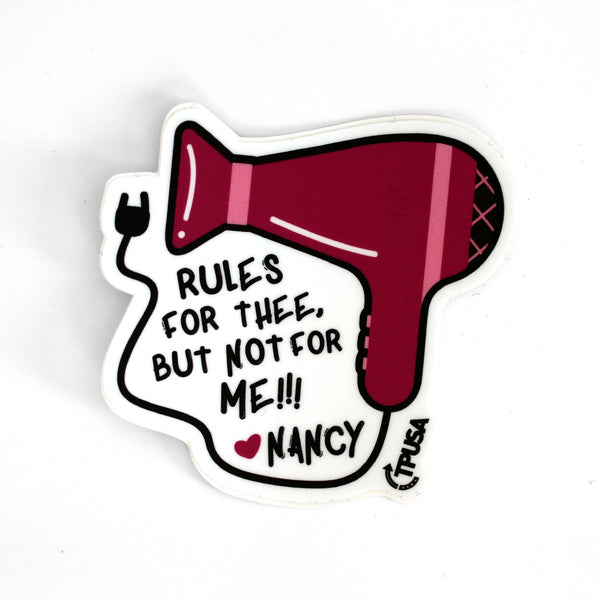 Hairdryer | Rules For Thee But Not For Me Sticker - Official TPUSA Merch