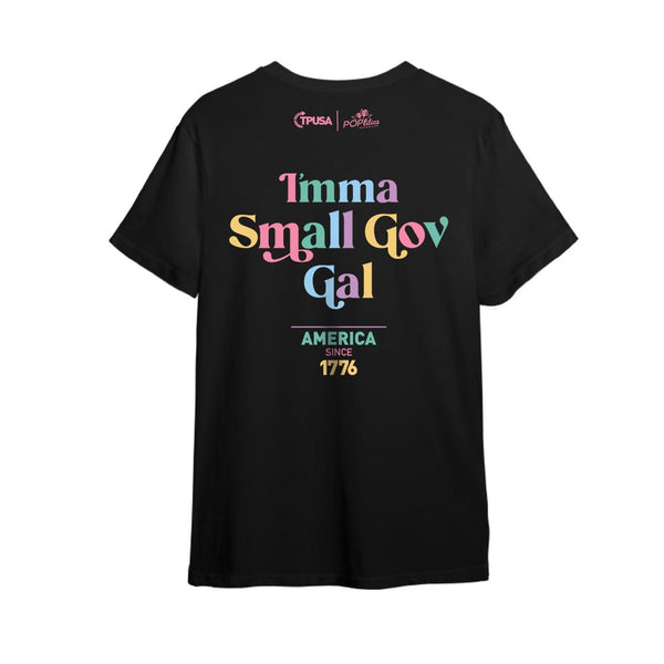 I'm A Small Gov Gal POPlitics Shirt - Official TPUSA Merch