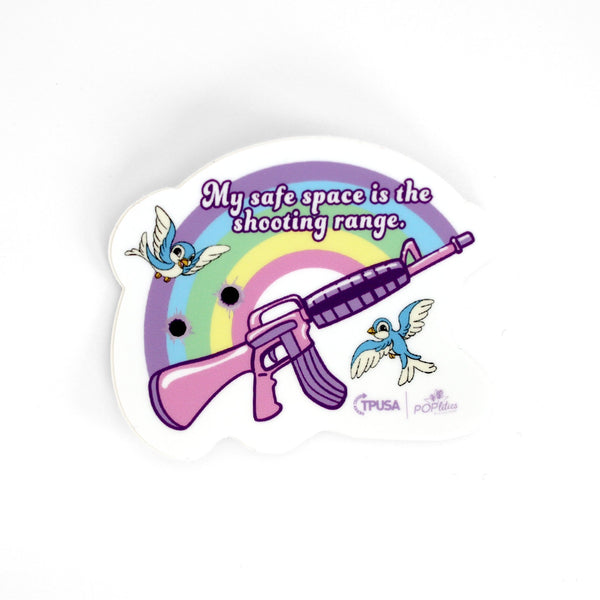 My Safe Space Is The Shooting Range Poplitics Sticker
