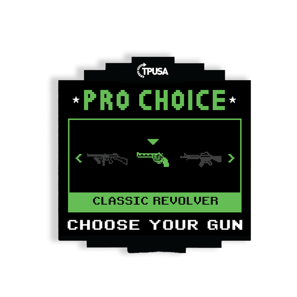 Pro-Choice, Choose Your Gun Sticker