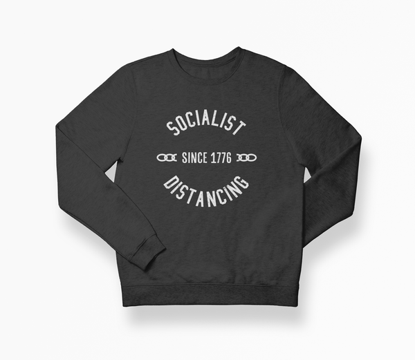 Socialist Distancing Crewneck Sweatshirt - Official TPUSA Merch