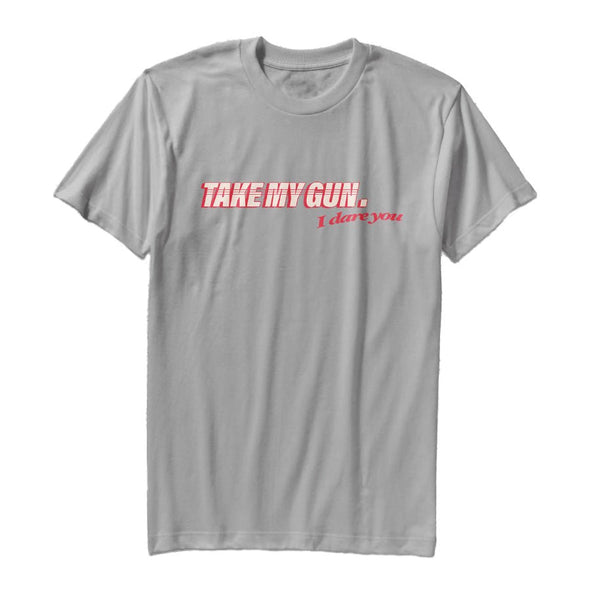 Take My Gun, I Dare You T-Shirt - Official TPUSA Merch